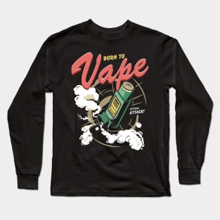 Born to Vape Long Sleeve T-Shirt